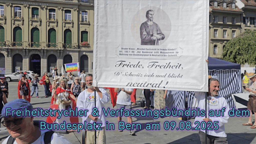 Verfassungsbündnis und Freiheitstrychler auf dem Bundesplatz am 09.08.2025