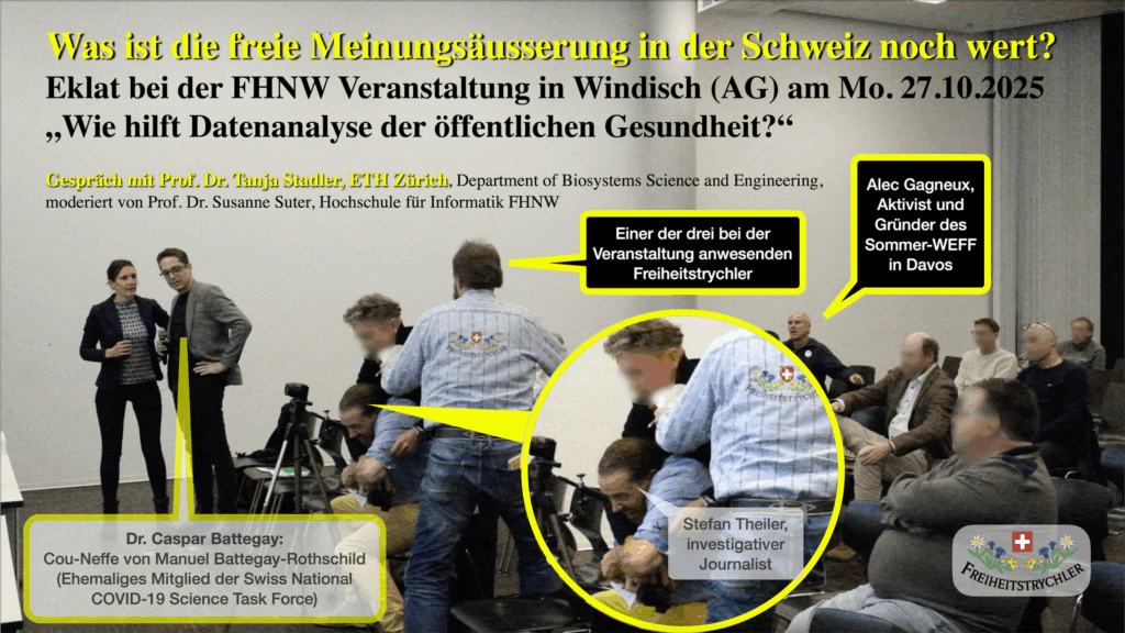 Handgreiflicher Eklat bei der FHNW Veranstaltung in Windisch (AG) am Mo. 27.10.2025 „Wie hilft Datenanalyse der öffentlichen Gesundheit?“