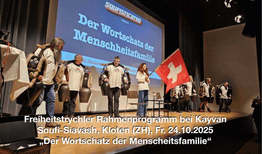 Rahmenprogramm der Freiheitstrychler bei Kayvan Soufi-Siavash in Kloten (ZH) am 24.10.2025 anlässlich "Des Wortschatz der Menschheitsfamilie"